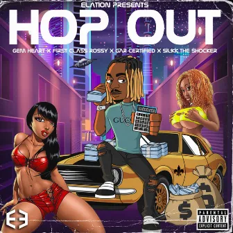 Hop Out by Elation Presents