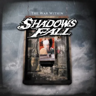 The War Within by Shadows Fall