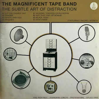 The Subtle Art of Distraction by The Magnificent Tape Band