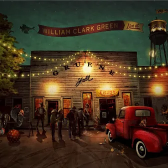 Live at Gruene Hall by William Clark Green