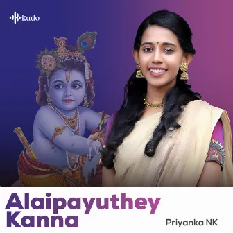 Alaipayuthey Kanna by Priyanka NK