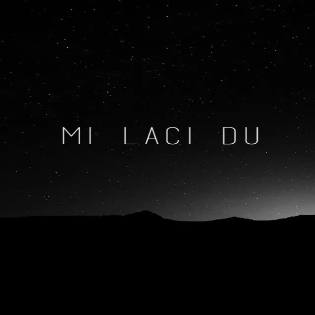 Mi Laci Du