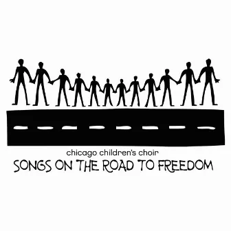 Songs on the Road to Freedom by Uniting Voices