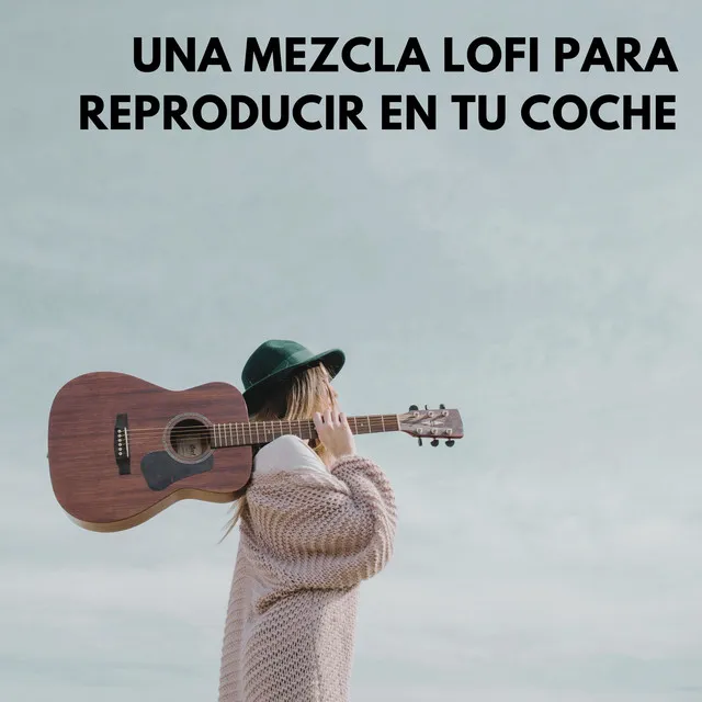 Una Mezcla Lofi Para Reproducir En Tu Coche