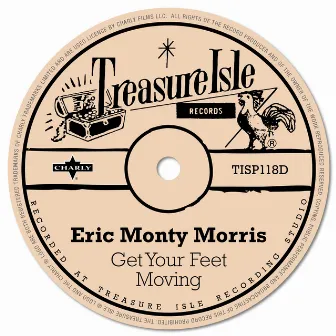 Get Your Feet Moving by Eric Monty Morris