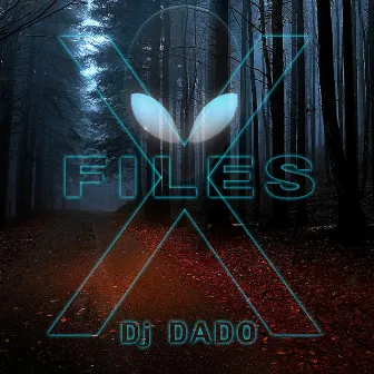 X Files by DJ Dado