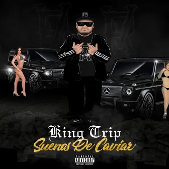 Suenos de Caviar by King Trip