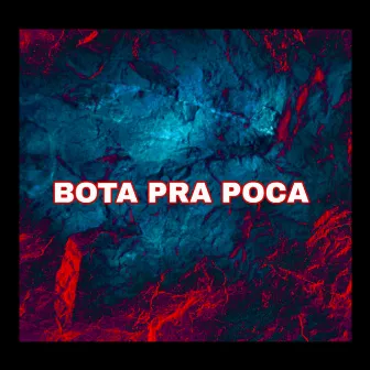 Bota pra Poca by MC Deivizin