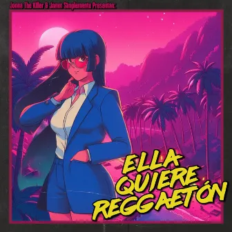 Ella Quiere Reggaetón by Jamm Simplemente