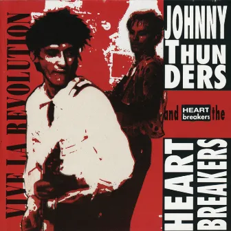 Vive la Revolution by Johnny Thunders & The Heartbreakers