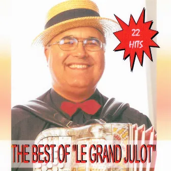 The Best Of Le Grand Julot by Le Grand Julot