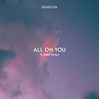 All On You by RANGCHA