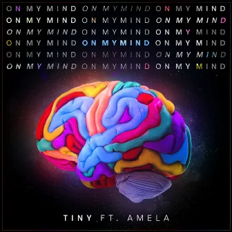 On My Mind by TINY