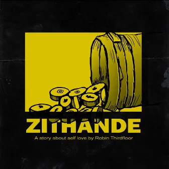 Zithande (A Story About Self Love) by Robin Thirdfloor