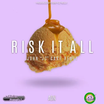 Risk It All (Remix) by Tony 