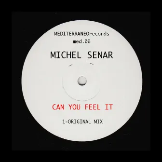 Can You Feel It by Michel Senar