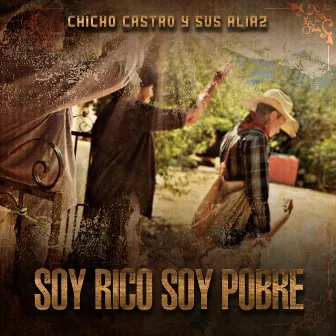 Soy Rico Soy Pobre by Chicho Castro y Sus Alia2