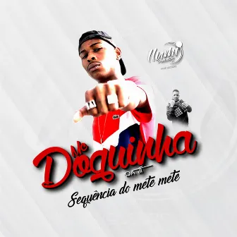 Sequência do Mete Mete by MC DOGUINHA DA JT