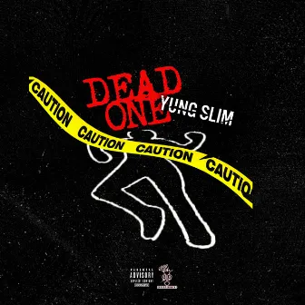 Dead One by Yung Slim