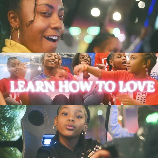 Learn How To Love