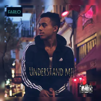 Understand Me by Farlo