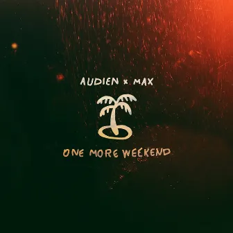 One More Weekend by Audien