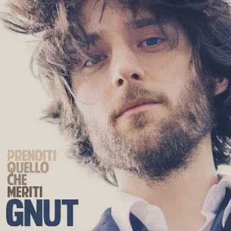 Prenditi quello che meriti by Gnut