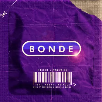 Bonde by Fusion 5 Mangwiro