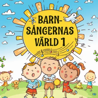 Barnsångernas värld 1 by Barnkören