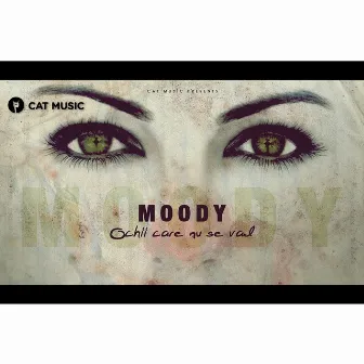 Ochii care nu se vad by Moody