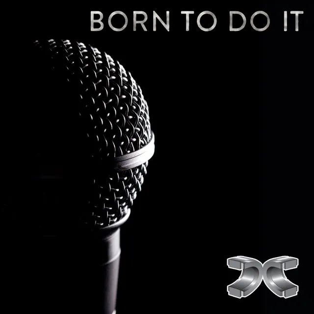 Born to Do It