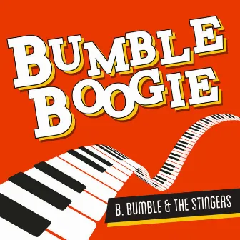 Bumble Boogie by B. Bumble & The Stingers