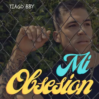 Mi Obsesión by Tiago BBY