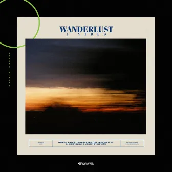 Wanderlust by J Vibes