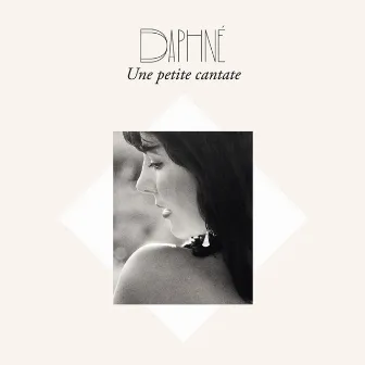 Une petite cantate by Daphné