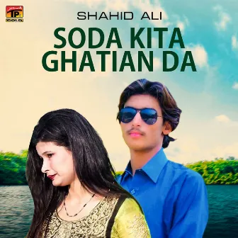 Soda Kita Ghatian Da - Single by Shahid Ali