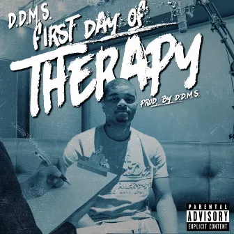 First Day of Therapy (feat. Wunder) - EP by D.D.M.S.