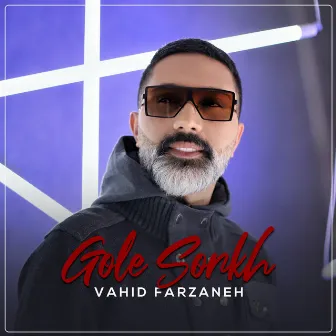 Gole Sorkh by Vahid Farzaneh