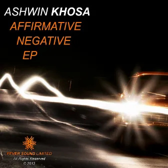 Affirmative / Negative EP by Ashwin Khosa