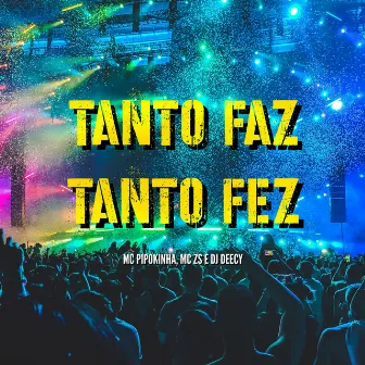 Tanto Faz Tanto Fez by DJ DEECY