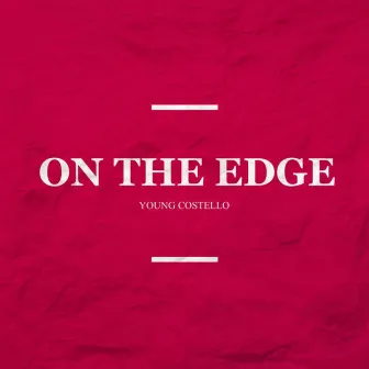 On the Edge (Acoustic) by Young Costello