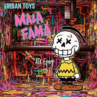 Mala Fama (Remix) by Urban Toys