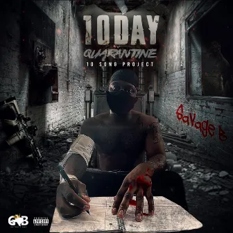 10 Days Quarantine by Savage B