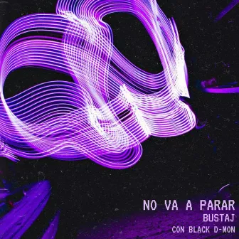 NO VA A PARAR by bustaj