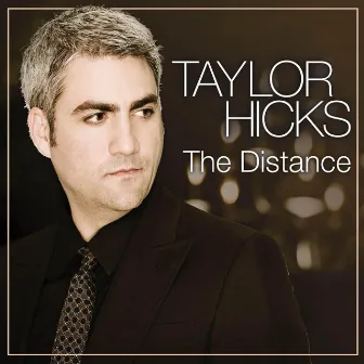 The Distance by Taylor Hicks