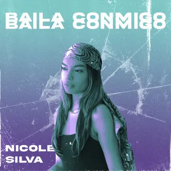 Baila Conmigo by Nicole Silva