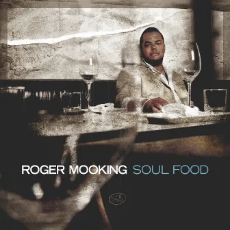 Soul Food by Roger Mooking