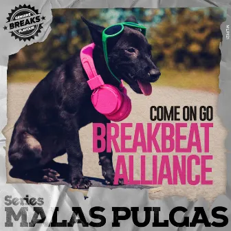 Come On Go by Breakbeat Alliance