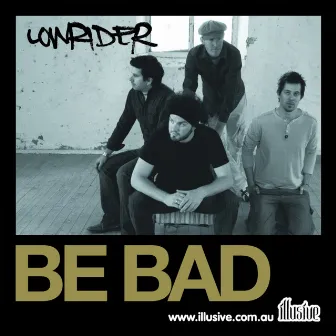 Be Bad by Lowrider