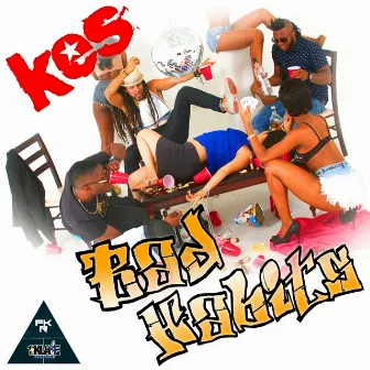 Bad Habits by 1st Klase Records